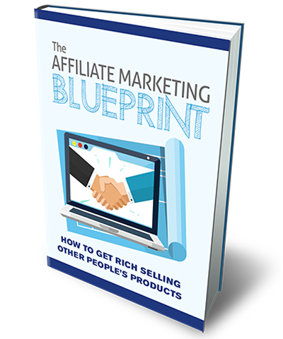 The Affiliate Marketing Blueprint